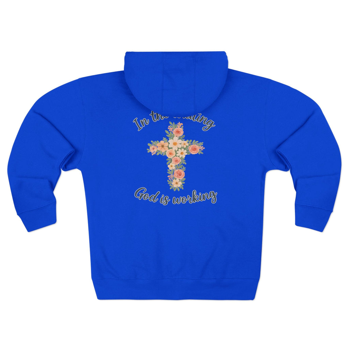 God is Working Hoodie, Floral Cross Zip Hoodie, Inspirational Hoodie, Faith-Based Gifts