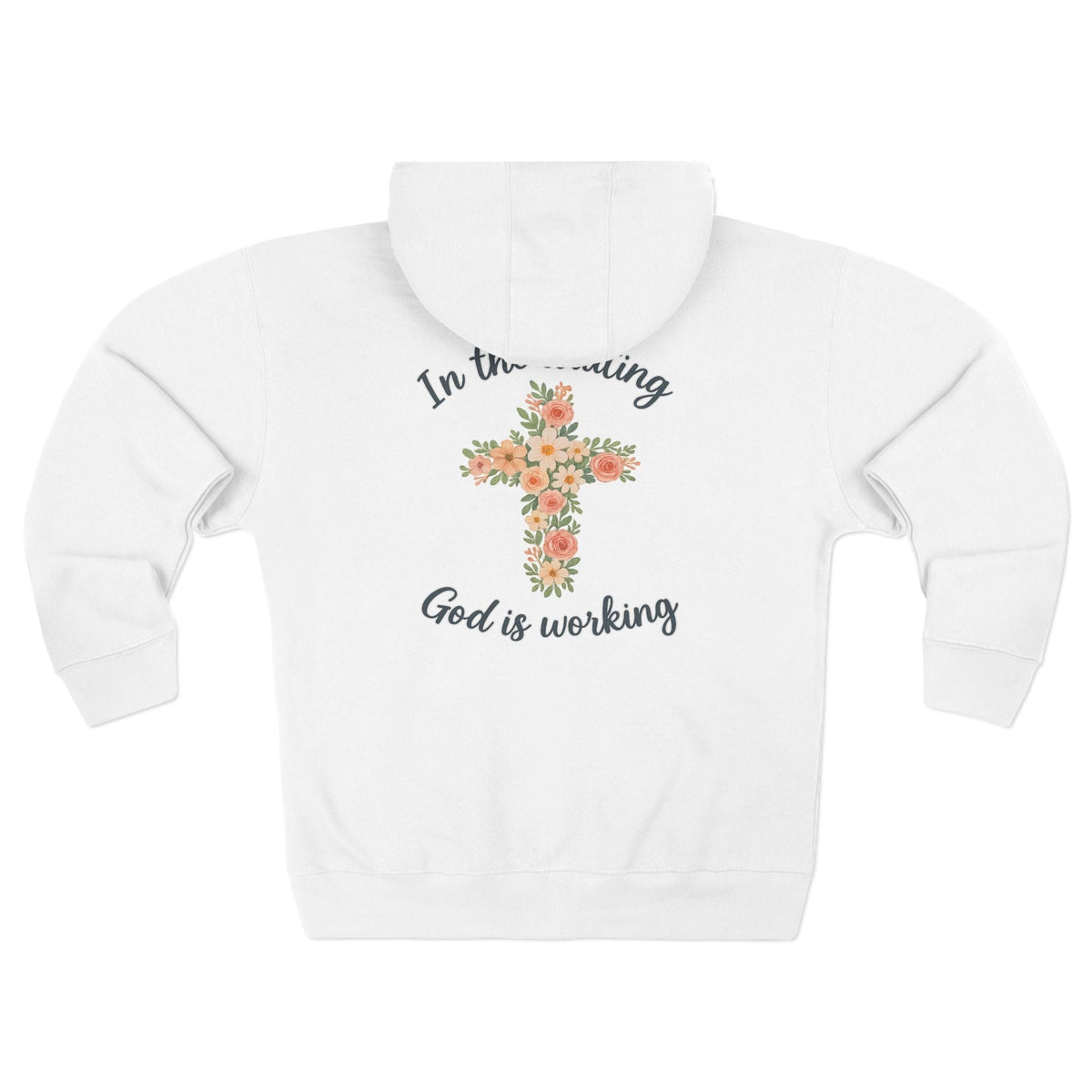God is Working Hoodie, Floral Cross Zip Hoodie, Inspirational Hoodie, Faith-Based Gifts